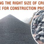 Finding the Right Size of Crushed Stone for Construction Project